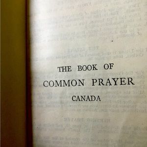 Antique “The Book of Common Prayer “ Canada 1918